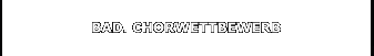 BAD. CHORWETTBEWERB