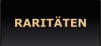 RARITÄTEN